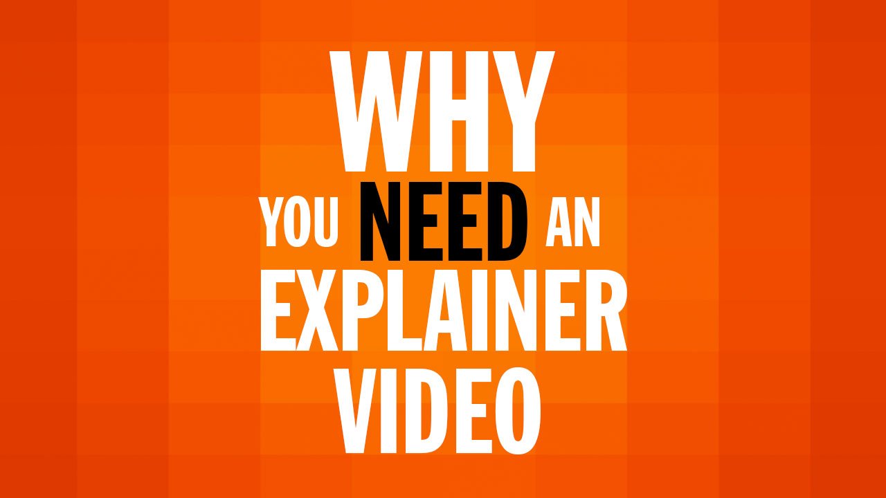 7 Reasons Why You Need Explainer Videos for Your Online Business